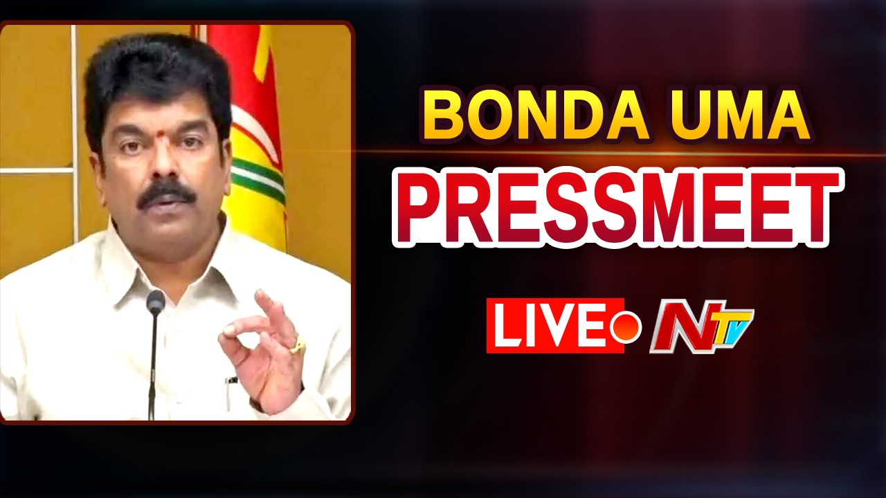 Live Bonda Uma Press Meet Live TDP Ntv Live NTV Telugu