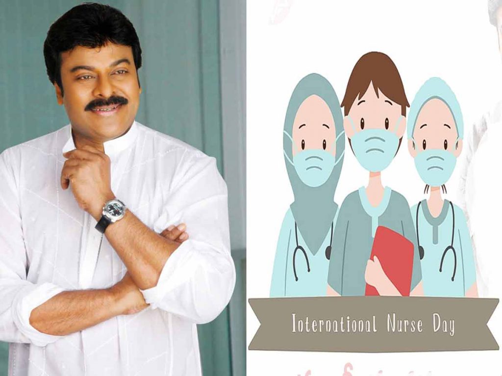 The Real Covid Heroes are Nurses Says Chiranjeevi