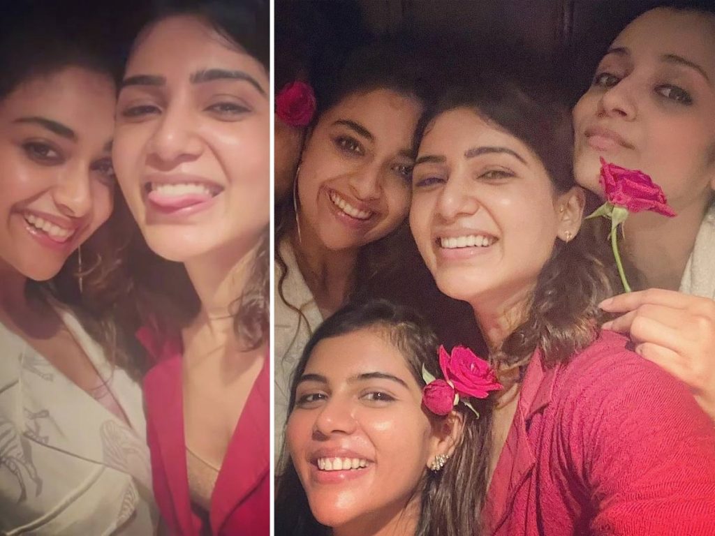 Samantha’s Weekend Party With Trisha And Keerthy Suresh, Kalyani Priyadarshan