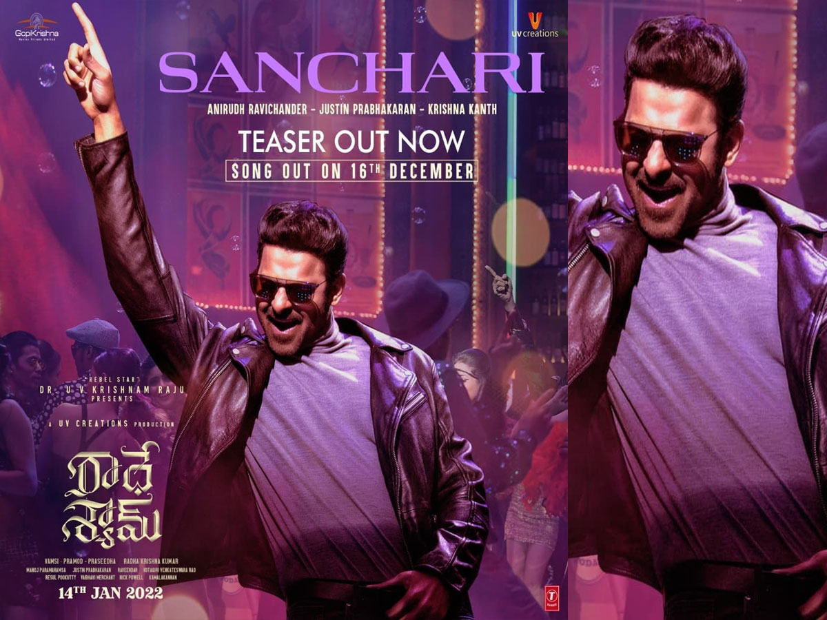 ‘రాధేశ్యామ్’లోని ‘సంచారి’ టీజర్ వచ్చేసింది!