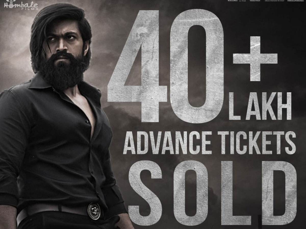 KGF 2 : హాట్ కేకుల్లా అమ్ముడవుతున్న టికెట్లు… గంటల్లోనే 40 లక్షలు !