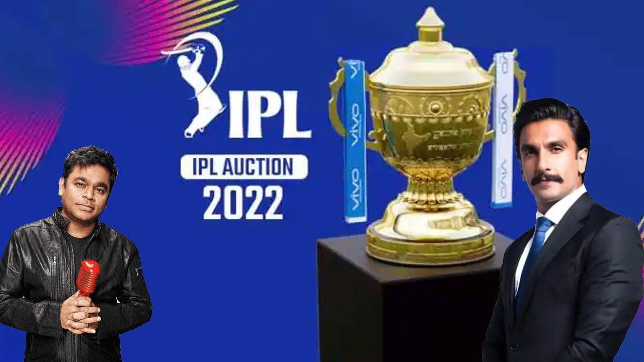 IPL 2022 : ఫైనల్‌లో స్పెషల్‌ ఈవెంట్స్‌.. ఏఆర్‌ రెహమాన్‌, రణవీర్‌ సింగ్‌.. ఇంకా.