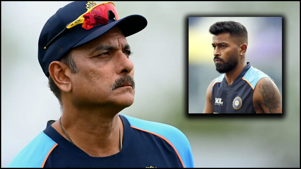 Ravi Shastri On Hardik