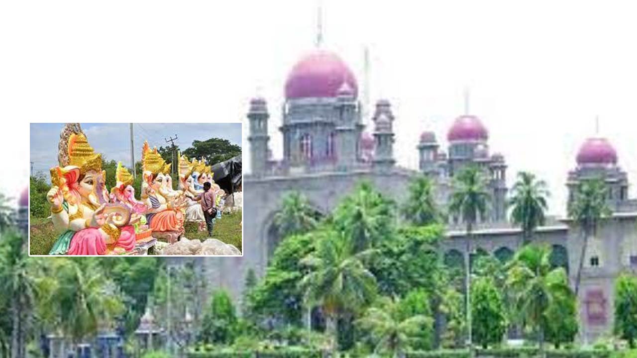 Vinayaka Chavithi 2022: వినాయక విగ్రహాల తయారీ, నిమజ్జనంపై హైకోర్టు కీలక ఉత్తర్వులు