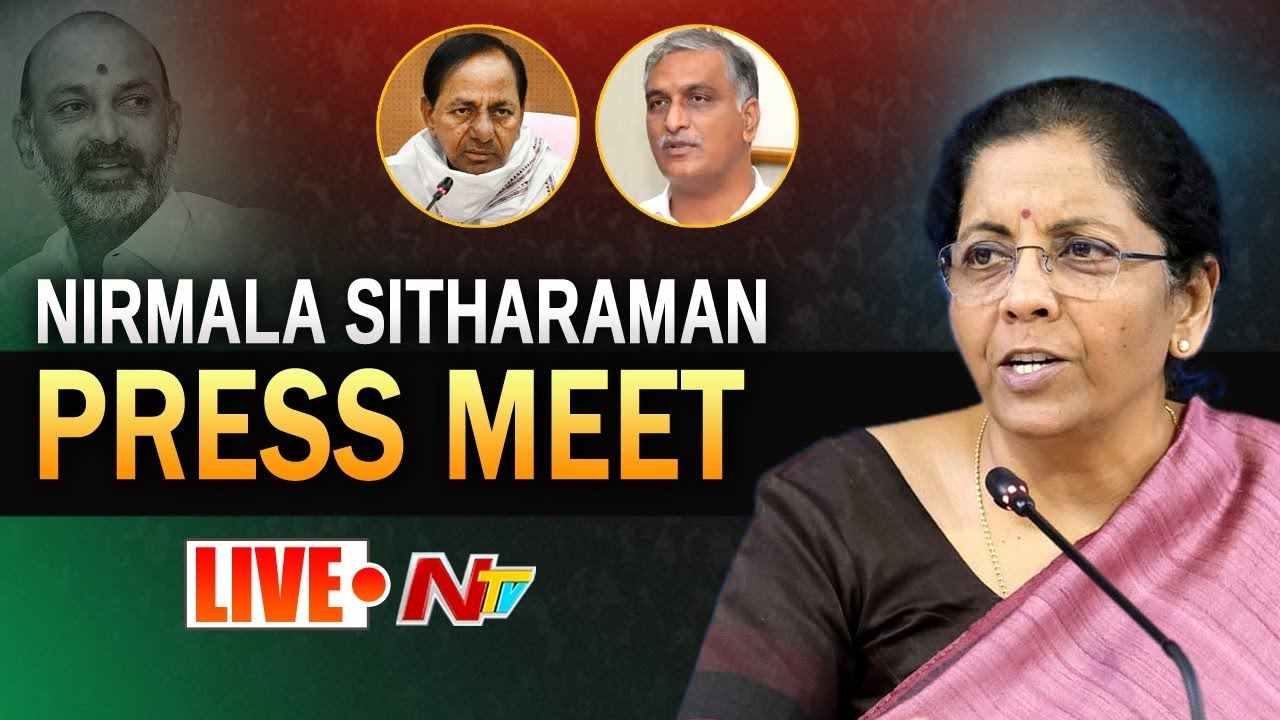 Finance Minister Live :  Nirmala Sitharaman  &  BJP Leader Bandi Sanjay Press Meet Live