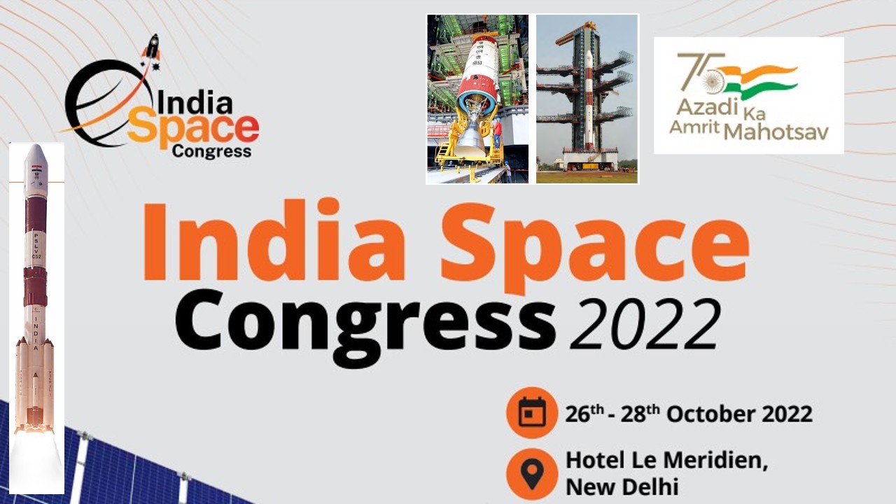 Indian Space Congress-2022: స్పేస్‌ టెక్‌ స్టార్టప్‌లకు ‘ఇండియన్’ ప్రోత్సాహం