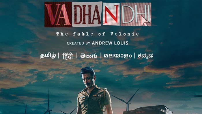 Vadhandhi: విక్రమ్ వేద మేకర్స్ నుంచి వస్తున్న మరో థ్రిల్లర్…