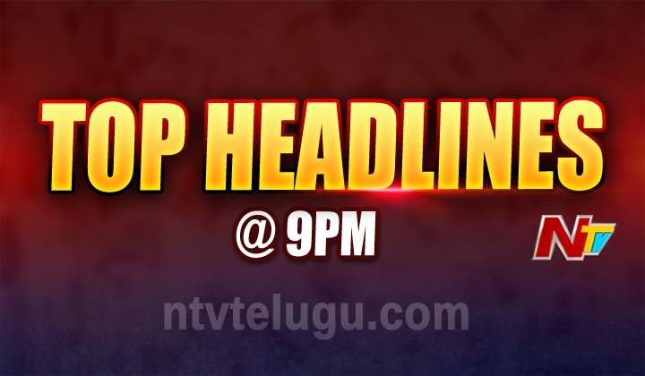 9pm top headlines