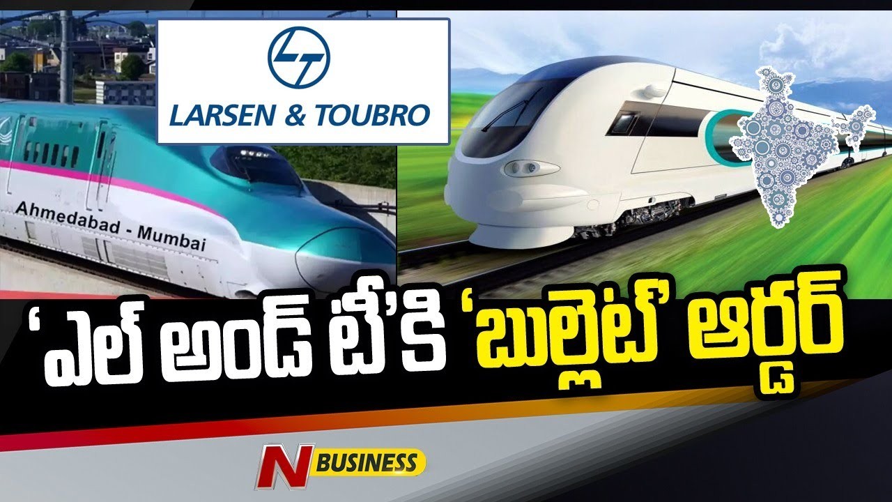 L & T Company: ముంబై-అహ్మదాబాద్‌ బుల్లెట్‌ ట్రైన్‌ ప్రాజెక్ట్‌