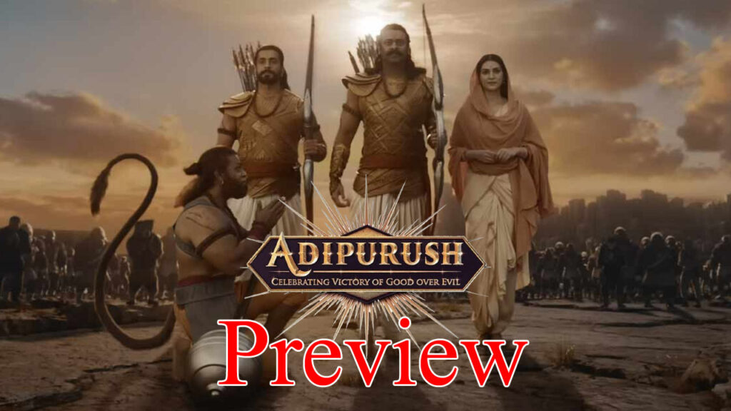 Adipurush Movie Preview