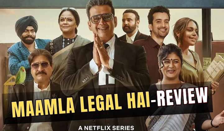 Maamla Legal Hai Review