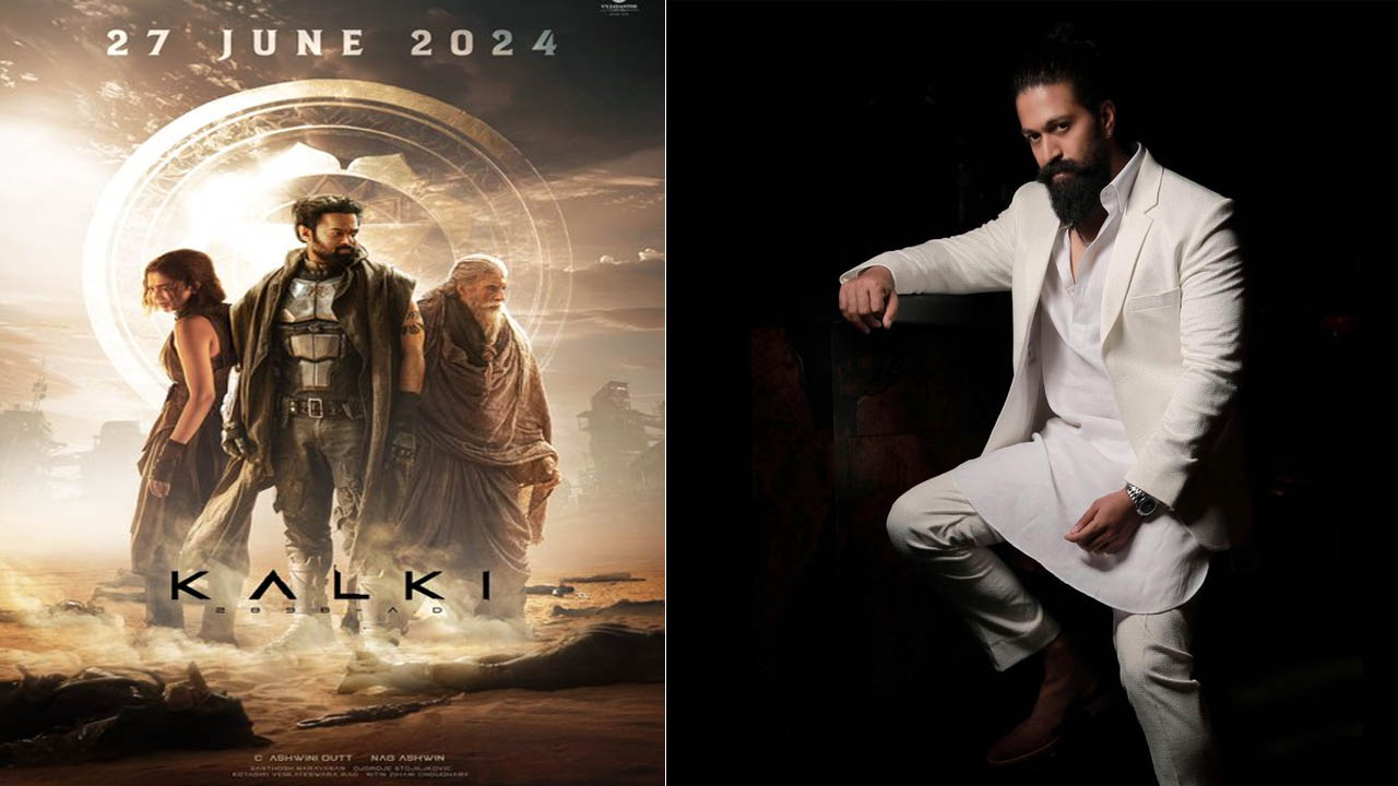 Yash on Kalki 2898 AD: కల్కి 2898 ఏడీ మూవీపై కేజీఎఫ్ మూవీ స్టార్ యశ్ ప్రశంసల వర్షం..
