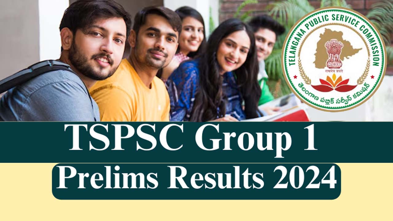Group1 Prelims Results: గ్రూప్‌ -1 ప్రిలిమ్స్ ఫలితాలు విడుదల ..