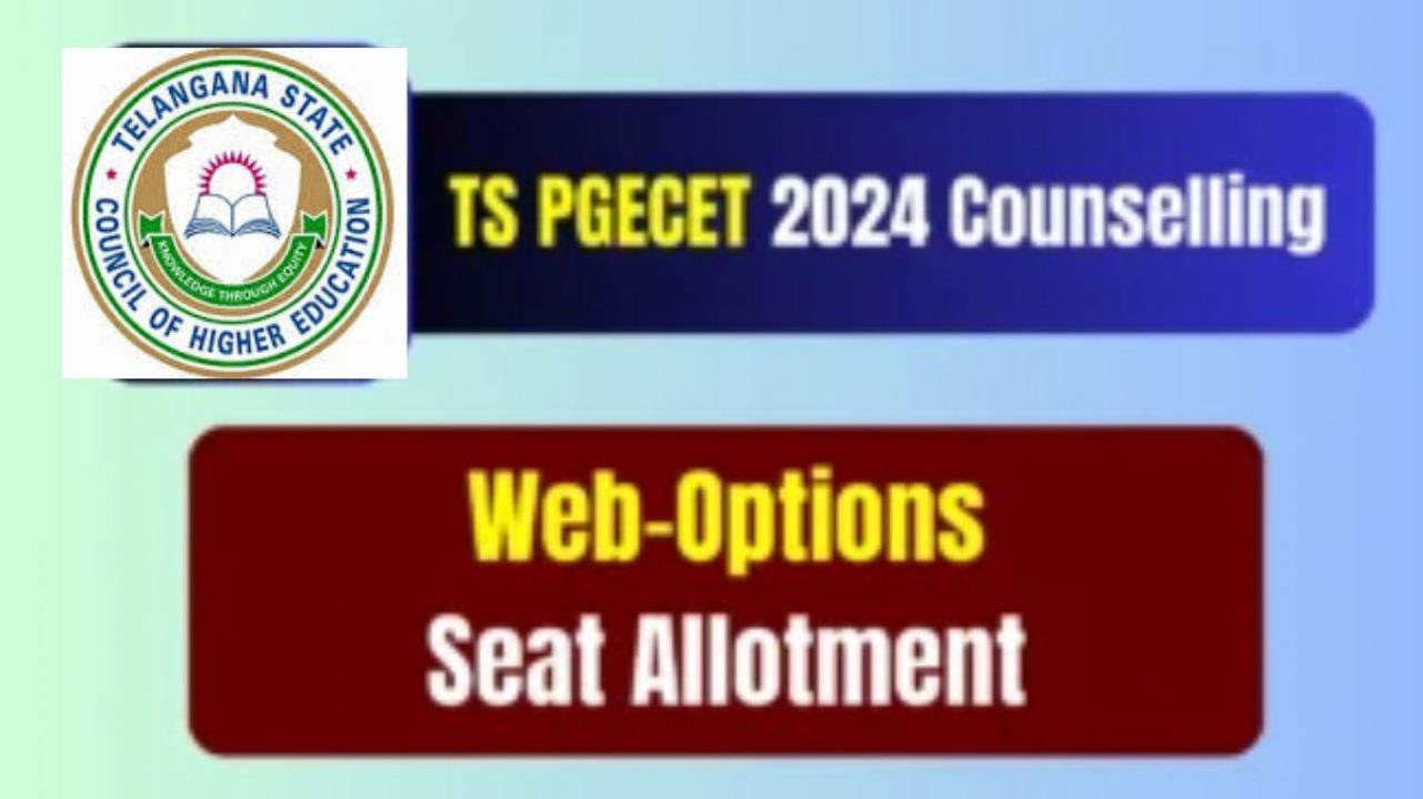TS PGECET 2024 counselling: మొదలైన ఫేజ్ 1 వెబ్ ఆప్షన్ ఎంట్రీ..