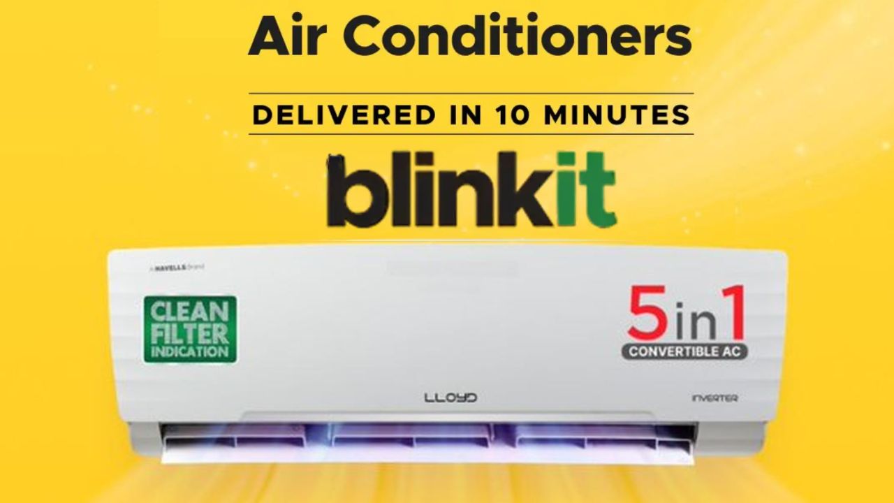 Blinkit: సమ్మర్ స్పెషల్.. 10 నిమిషాల్లో ఏసీ డెలివరీ!