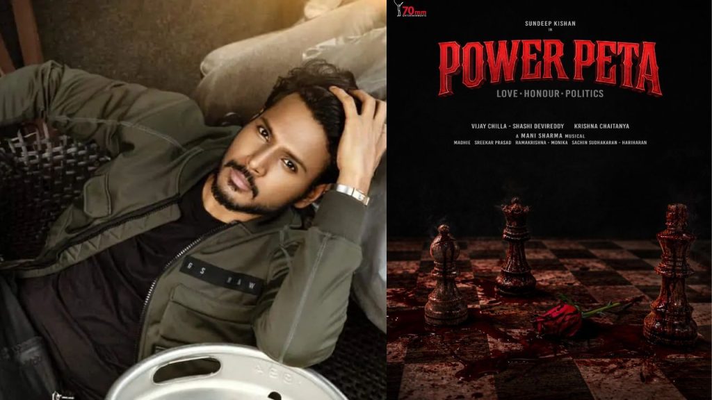 Power Peta Movie Update, Sundeep Kishan
