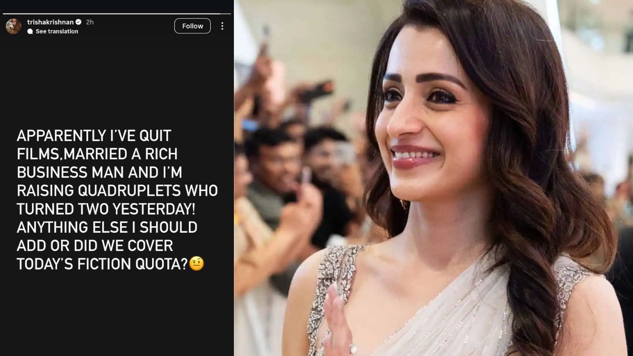 trisha krishnan clarification on retirement and marriage rumors instagram story