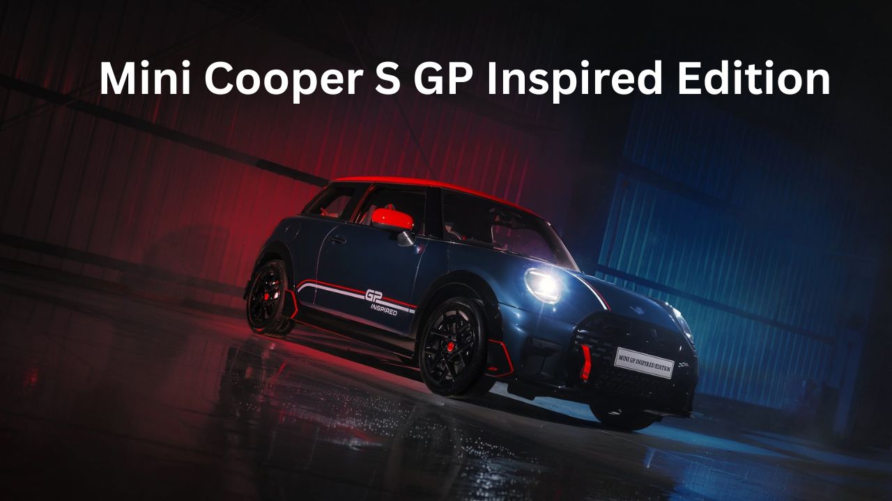 భారత్ లోకి Mini Cooper S GP Inspired Edition.. కేవలం 30 కార్లకే పరిమితం.!