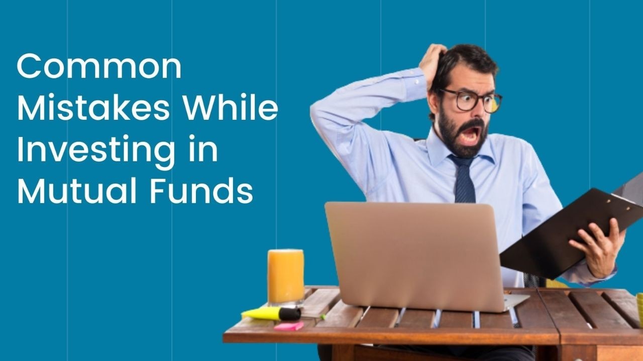 7 mutual fund mistakes new investors must avoid to build longterm wealth