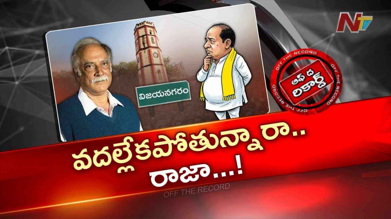 off the record over ashok gajapathi raju