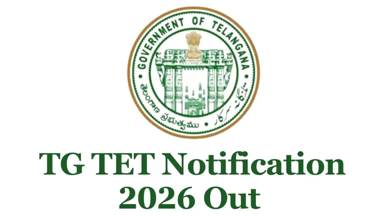tgtet 2026 notification released telangana in service teachers tet application dates exam schedule and eligibility are