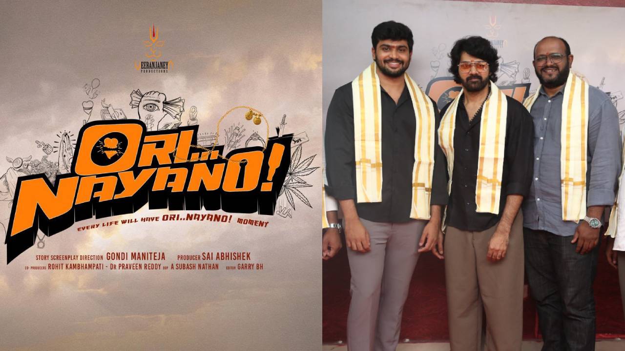 Ori Nayano: ప్రతి జీవితానికి ‘ఓరి నాయనో’ మూమెంట్!
