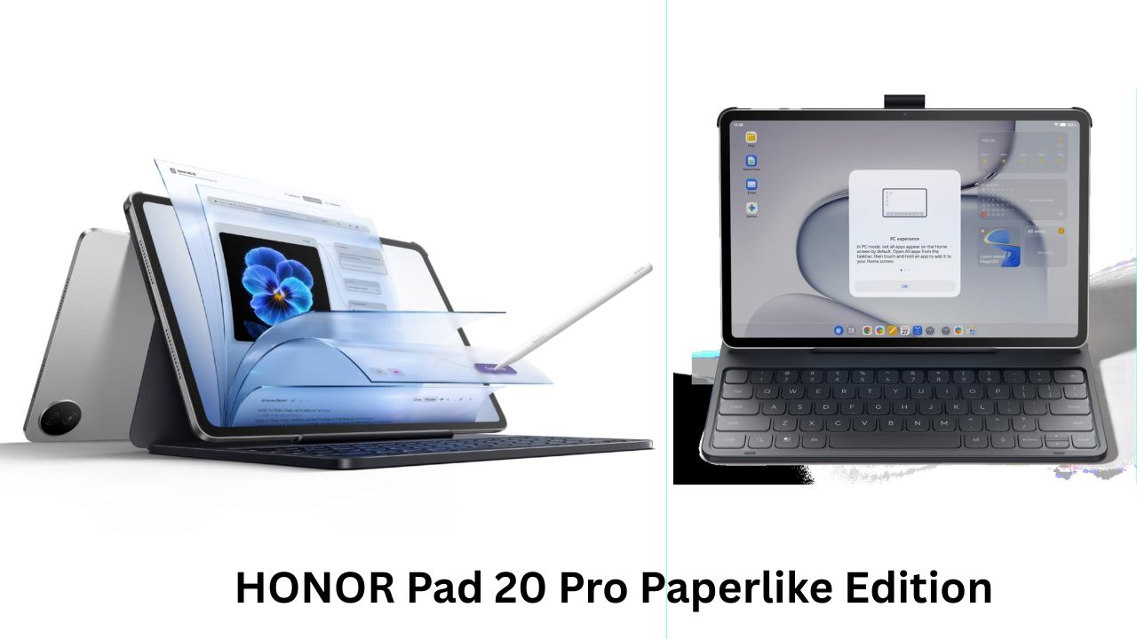 165Hz డిస్‌ప్లే, 10,100mAh బ్యాటరీతో HONOR Pad 20 Pro Paperlike Edition లాంచ్..!