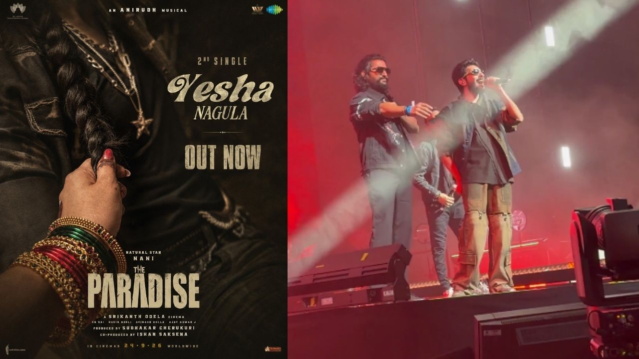 the paradise second single yeshanagula anirudh live performance nani mass steps