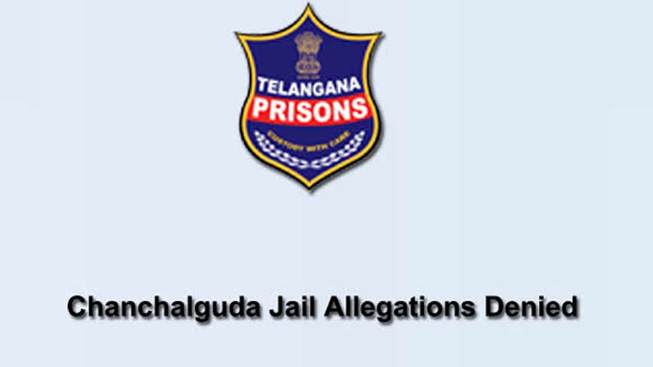 Chanchalguda Jail : చంచల్‌గూడ జైలు సూపరింటెండెంట్‌పై ఆరోపణలు.. జైళ్ల శాఖ క్లారిటీ